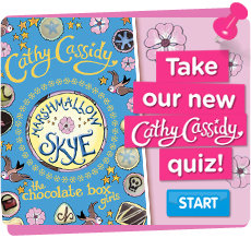 Try our new Cathy Cassidy quiz!  Start here...