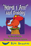 "Here I Am!" said Smedley