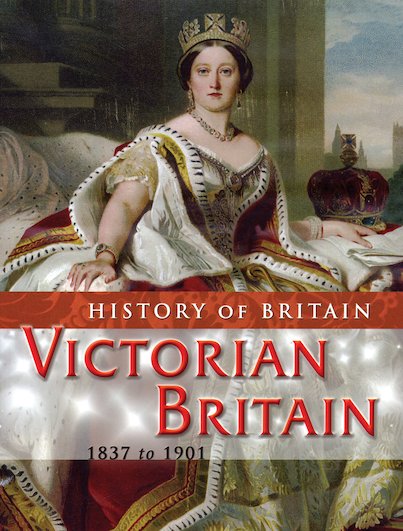 Victorian Britain: 1837 To 1901 - Scholastic Shop