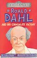 Roald Dahl and his Chocolate Factory