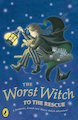 The Worst Witch to the Rescue