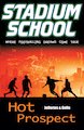Stadium School: Hot Prospect