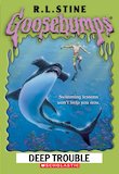Deep Trouble