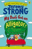 My Dad's Got an Alligator!