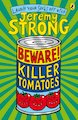 Beware! Killer Tomatoes