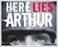 Download Here Lies Arthur Wallpaper