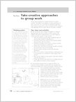 Take creative approaches for groupwork