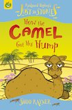 How the Camel Got His Hump