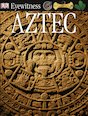 Eyewitness: Aztec