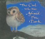 The Owl Who Was Afraid of the Dark