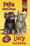 Kitten Tales: Felix and Lucy