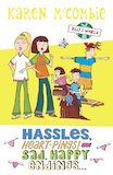 Hassles, Heart-Pings! and Sad, Happy Endings