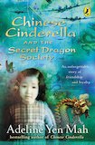 Chinese Cinderella and the Secret Dragon Society