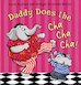Daddy Does the Cha Cha Cha! Daddy Does the Cha Cha Cha!