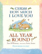 Guess How Much I Love You: All Year Round