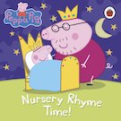 Peppa Pig: Nursery Rhyme Time!