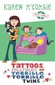 Tattoos, Telltales and Terrible, Terrible Twins