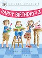 Happy Birthday x 3