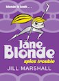 Jane Blonde Spies Trouble