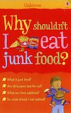 Why Shouldn't I Eat Junk Food?