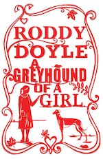 A Greyhound of a Girl