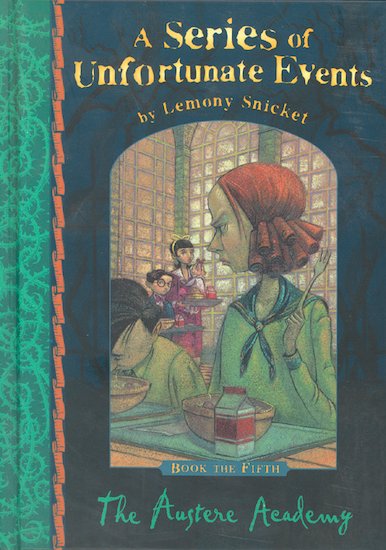 The Austere Academy by Lemony Snicket