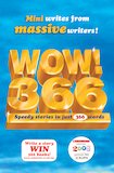 WOW! 366 Speedy Stories in Just 366 Words WOW! 366 Speedy Stories in Just 366 Words