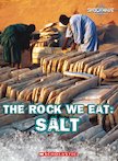 The Rock We Eat - Salt