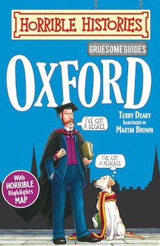 Horrible Histories: Gruesome Guides: Oxford