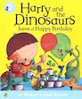 Harry and the Dinosaurs have a Happy Birthday