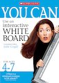 You Can: Use An Interactive Whiteboard Complete Set