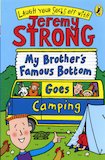 My Brother's Famous Bottom Goes Camping