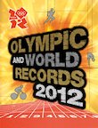 Olympic and World Records 2012