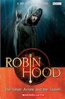 Robin Hood: The Silver Arrow and the Slaves