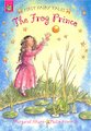 First Fairy Tales: The Frog Prince