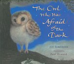The Owl Who Was Afraid of the Dark