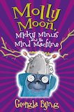 Molly Moon, Micky Minus and the Mind Machine