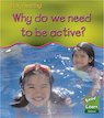 Why Do We Need To Be Active?