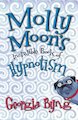 Molly Moon's Incredible Book of Hypnotism