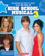 High School Musical 3: The Ultimate Unauthorized Guide to the Stars