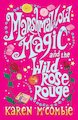 Marshmallow Magic and the Wild Rose Rouge