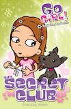 Go Girl! The Secret Club