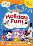 Mister Maker: Holiday Fun! Craft Activity Book