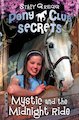 Pony Club Secrets: Mystic and the Midnight Ride