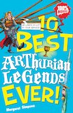 10 Best Arthurian Legends Ever!