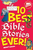 10 Best Bible Stories Ever!