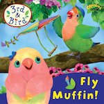3rd & Bird: Fly Muffin!