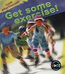 Get Some Exercise!
