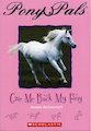 Pony Pals: Give Me Back My Pony