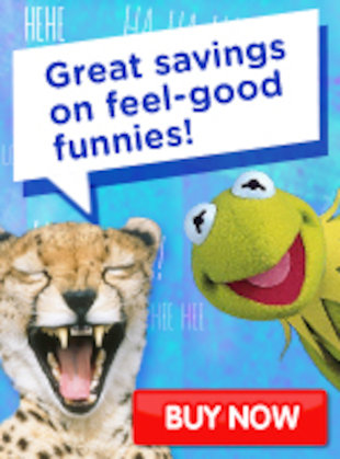 Great savings on feel-good funnies!